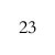 23  +
